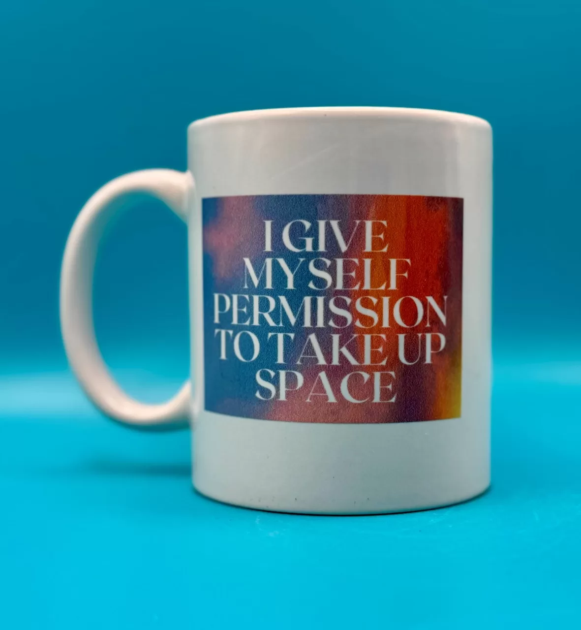Take Up Space Affirmation Mug